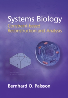 Systems Biology : Constraint-based Reconstruction and Analysis