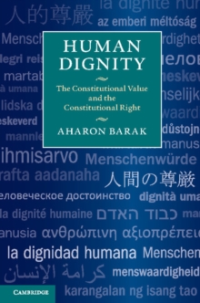 Human Dignity : The Constitutional Value and the Constitutional Right