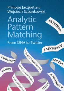 Analytic Pattern Matching : From DNA to Twitter