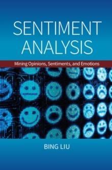 Sentiment Analysis : Mining Opinions, Sentiments, and Emotions