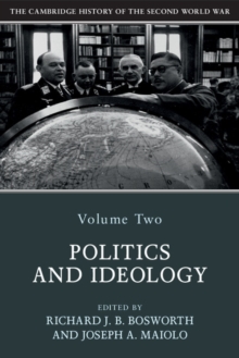 The Cambridge History of the Second World War: Volume 2, Politics and Ideology