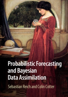 Probabilistic Forecasting and Bayesian Data Assimilation