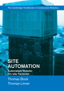 Site Automation : Automated/Robotic On-Site Factories