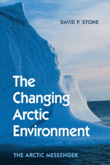 The Changing Arctic Environment : The Arctic Messenger