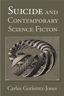 Suicide and Contemporary Science Fiction