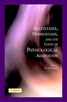 Allostasis, Homeostasis, and the Costs of Physiological Adaptation