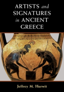 Artists and Signatures in Ancient Greece