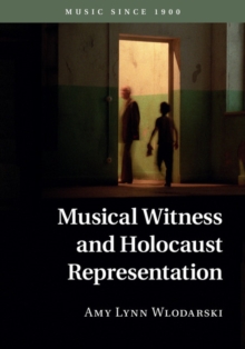 Musical Witness and Holocaust Representation