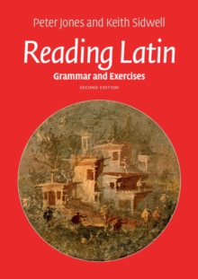 Reading Latin : Grammar and Exercises