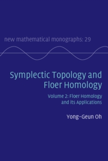 Symplectic Topology and Floer Homology: Volume 2, Floer Homology and its Applications