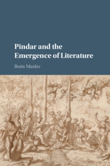 Pindar and the Emergence of Literature