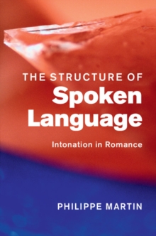 Structure of Spoken Language : Intonation in Romance