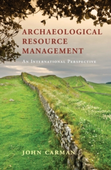 Archaeological Resource Management : An International Perspective