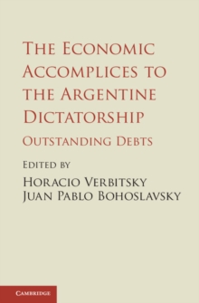 Economic Accomplices to the Argentine Dictatorship : Outstanding Debts