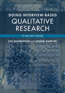 Doing Interview-based Qualitative Research : A Learner's Guide