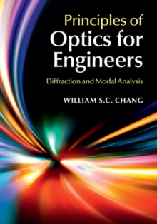 Principles of Optics for Engineers : Diffraction and Modal Analysis