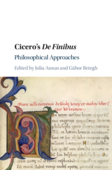 Cicero's De Finibus : Philosophical Approaches