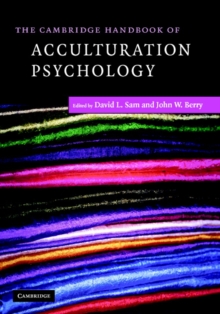 The Cambridge Handbook of Acculturation Psychology