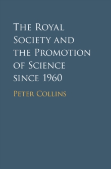 Royal Society and the Promotion of Science since 1960