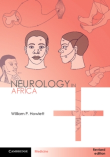 Neurology in Africa : Clinical Skills and Neurological Disorders