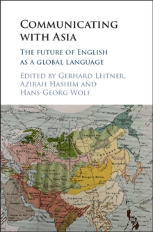 Communicating with Asia : The Future of English as a Global Language