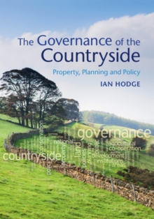 Governance of the Countryside : Property, Planning and Policy