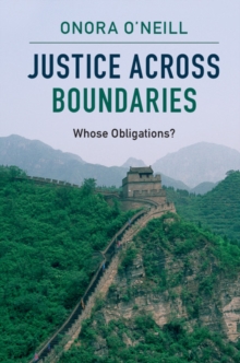 Justice across Boundaries : Whose Obligations?