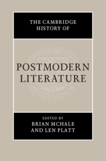 The Cambridge History of Postmodern Literature