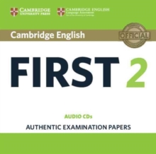 Cambridge English First 2 Audio CDs (2) : Authentic Examination Papers, CD-Audio Book Cambridge English First 2 Audio CDs (2) : Authentic Examination Papers, CD-Audio Book