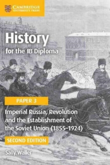 Imperial Russia, Revolution and the Establishment of the Soviet Union (1855-1924), Paperback Book Imperial Russia, Revolution and the Establishment of the Soviet Union (1855-1924), Paperback Book