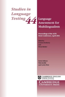Language Assessment for Multilingualism Paperback : Proceedings of the ALTE Paris Conference, April 2014, Paperback Book Language Assessment for Multilingualism Paperback : Proceedings of the ALTE Paris Conference, April 2014, Paperback Book