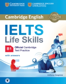 IELTS Life Skills Official Cambridge Test Practice B1 Student's Book with Answers and Audio, Mixed media product Book IELTS Life Skills Official Cambridge Test Practice B1 Student's Book with Answers and Audio, Mixed media product Book