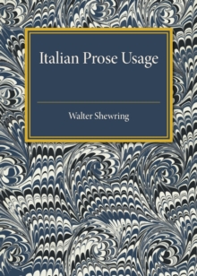 Italian Prose Usage : A Supplement to Italian Grammars, Paperback / softback Book Italian Prose Usage : A Supplement to Italian Grammars, Paperback / softback Book