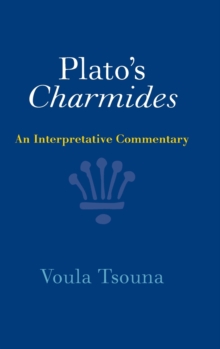 Plato's Charmides : An Interpretative Commentary