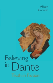 Believing in Dante : Truth in Fiction