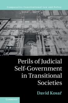 Perils of Judicial Self-Government in Transitional Societies