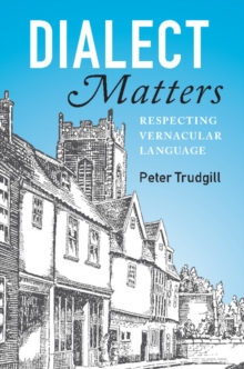 Dialect Matters : Respecting Vernacular Language