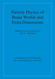 Particle Physics of Brane Worlds and Extra Dimensions