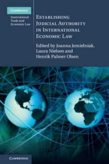 Establishing Judicial Authority in International Economic Law