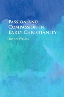 Passion and Compassion in Early Christianity