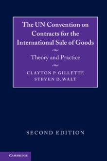 UN Convention on Contracts for the International Sale of Goods : Theory and Practice