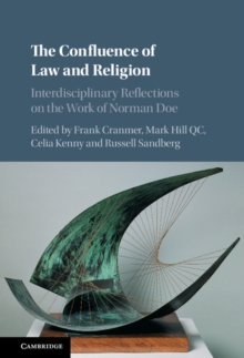 The Confluence of Law and Religion : Interdisciplinary Reflections on the Work of Norman Doe