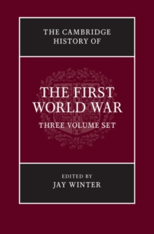 The Cambridge History Of The First World War 3 Volume Paperback Set