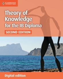 Theory of Knowledge for the IB Diploma Student Book Digital Edition