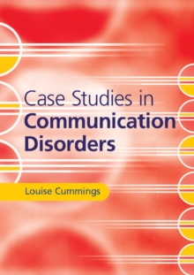 Case Studies in Communication Disorders, Paperback / softback Book Case Studies in Communication Disorders, Paperback / softback Book