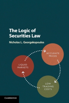 The Logic of Securities Law, Paperback / softback Book The Logic of Securities Law, Paperback / softback Book