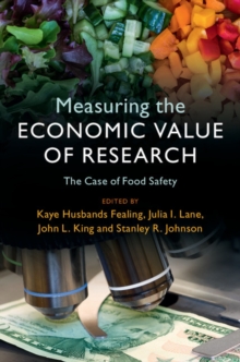 Measuring the Economic Value of Research : The Case of Food Safety, Paperback / softback Book Measuring the Economic Value of Research : The Case of Food Safety, Paperback / softback Book