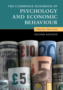 The Cambridge Handbook of Psychology and Economic Behaviour, Paperback / softback Book The Cambridge Handbook of Psychology and Economic Behaviour, Paperback / softback Book