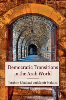 Democratic Transitions in the Arab World, Paperback Book Democratic Transitions in the Arab World, Paperback Book