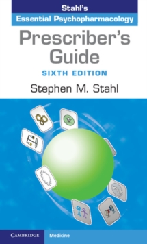 Prescriber's Guide : Stahl's Essential Psychopharmacology, Paperback Book Prescriber's Guide : Stahl's Essential Psychopharmacology, Paperback Book